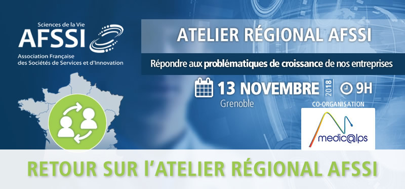 Retour Sur L Atelier Regional Afssi Medicalps Autonomie Fonciere Et Internationalisation Afssi Sciences De La Vie